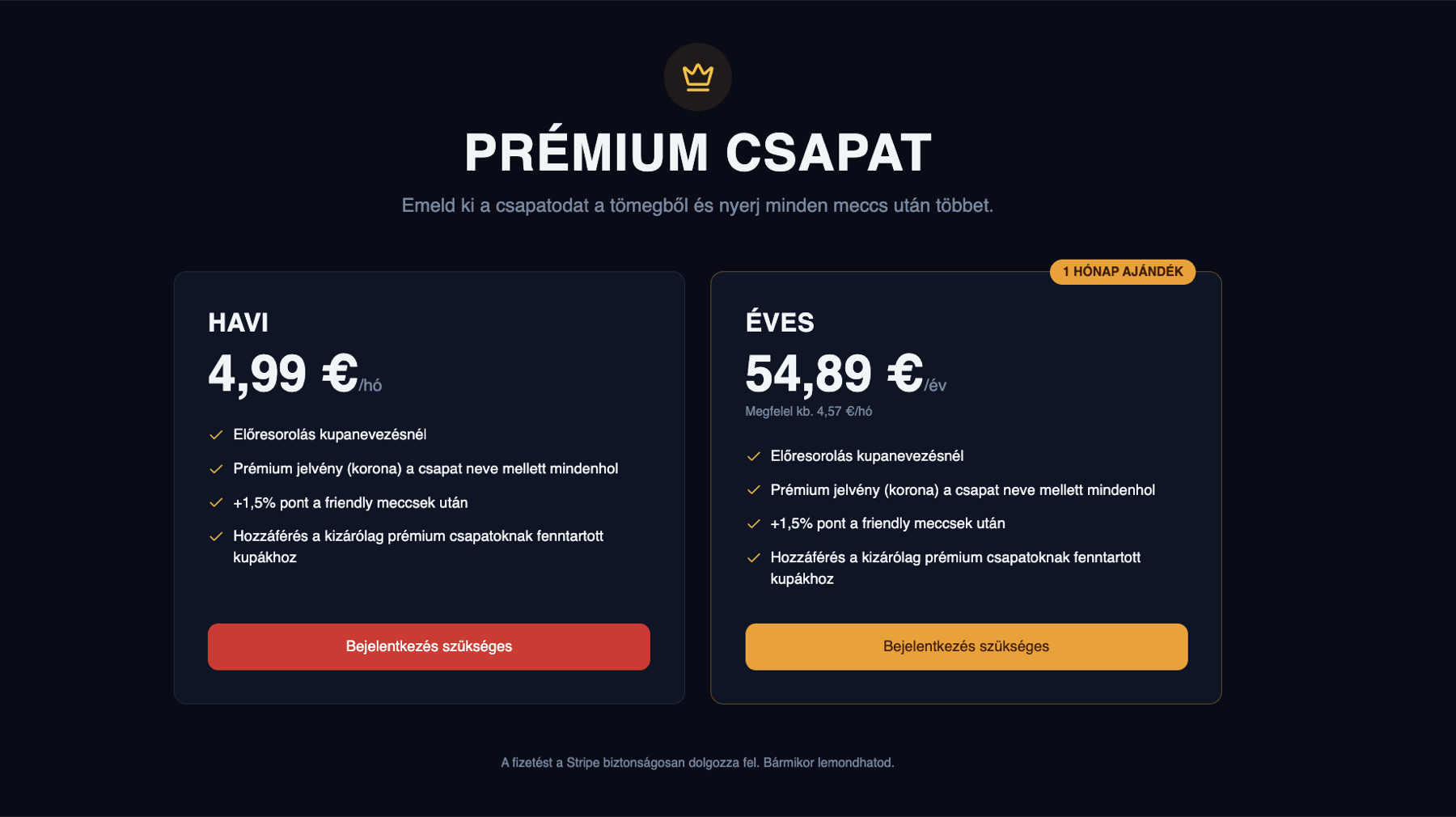 A prémium csapat előfizetés havi és éves csomagja, Stripe fizetéssel